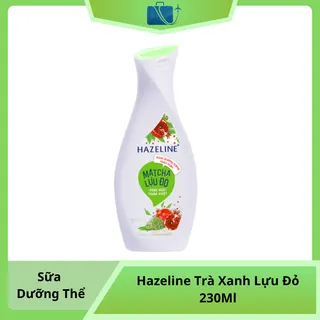 Sữa Dưỡng Thể Hazeline Trà Xanh Lựu Đỏ 230ml – Dưỡng Da Sáng Khỏe, Ngăn Ngừa Lão Hóa