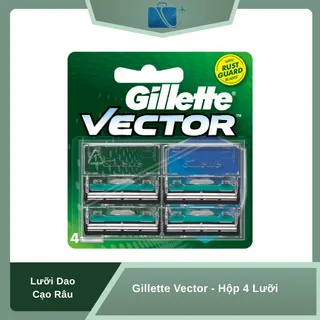 Lưỡi Dao Cạo Râu Gillette Vector - Hộp 4 Lưỡi Chính Hãng, Sắc Lẹm, Bền Bỉ