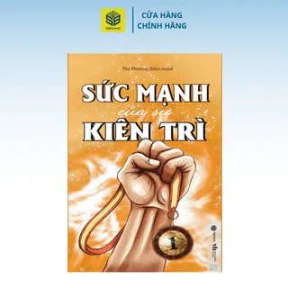 Sách Sức Mạnh Của Sự Kiên Trì – SBOOKS