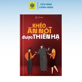Sách Khéo Ăn Nói Được Thiên Hạ – SBOOKS