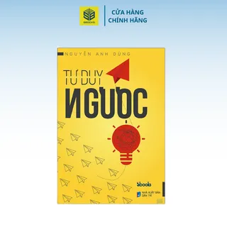 Sách Tư Duy Ngược - SBOOKS 
